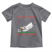 Funny USA Goose Football Toddler T Shirt Welcome To America We Call It Soccer