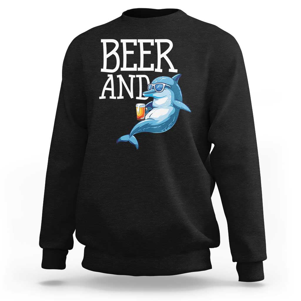 Dolphin And Beer Lover Funny Beach Life Gift Sweatshirt - Wonder Print Shop
