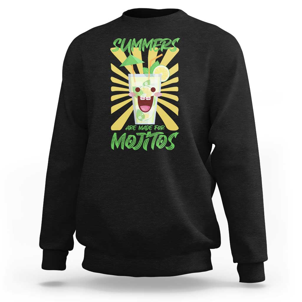 Summers Are Made For Mojitos Sweatshirt Funny Vacation Cocktail - Wonder Print Shop