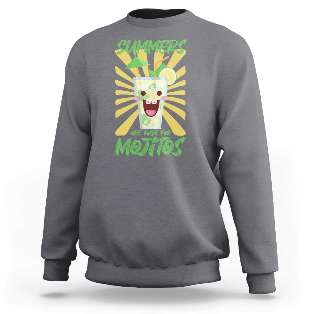 Summers Are Made For Mojitos Sweatshirt Funny Vacation Cocktail - Wonder Print Shop
