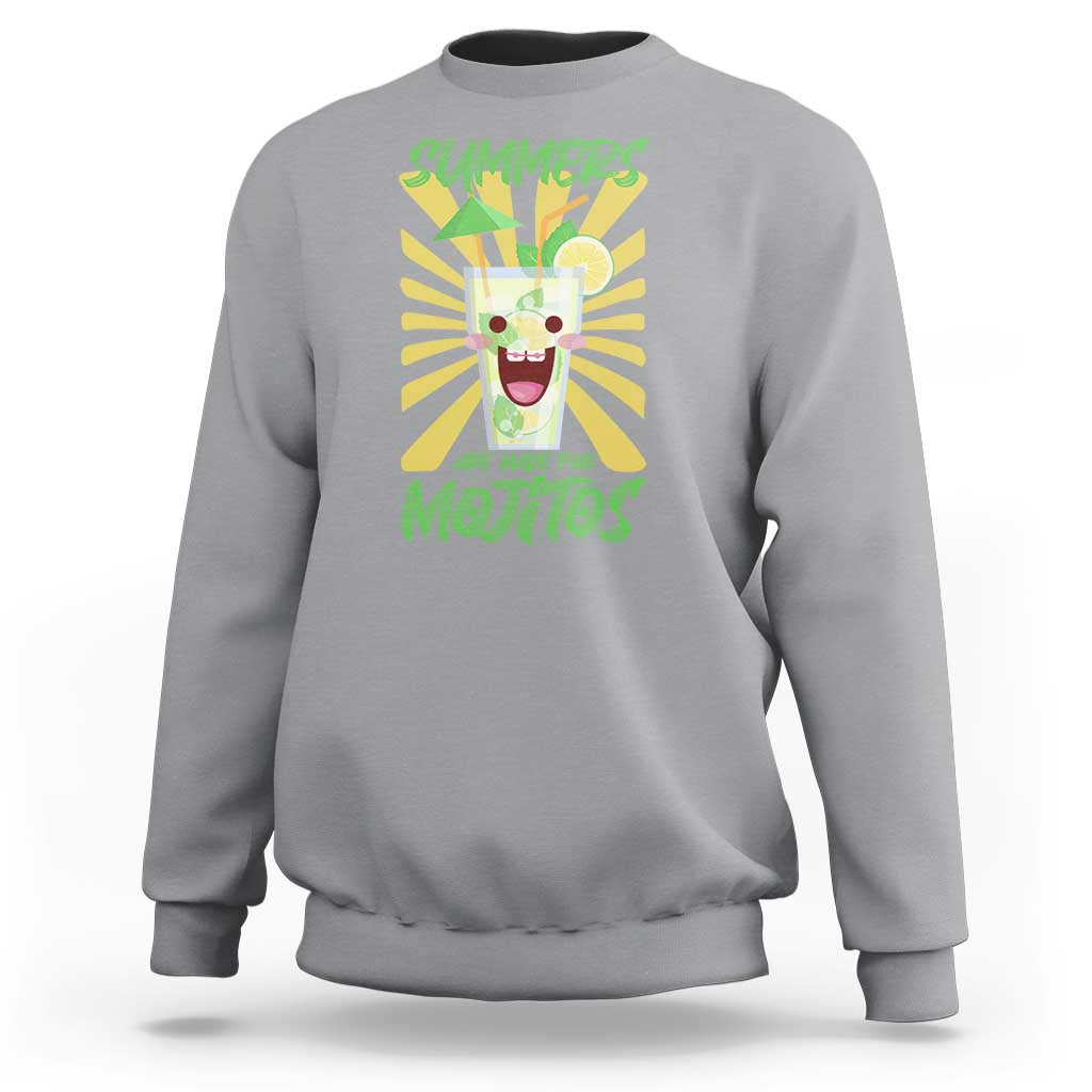 Summers Are Made For Mojitos Sweatshirt Funny Vacation Cocktail - Wonder Print Shop
