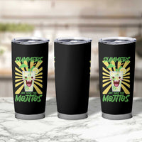 Summers Are Made For Mojitos Tumbler Cup Funny Vacation Cocktail