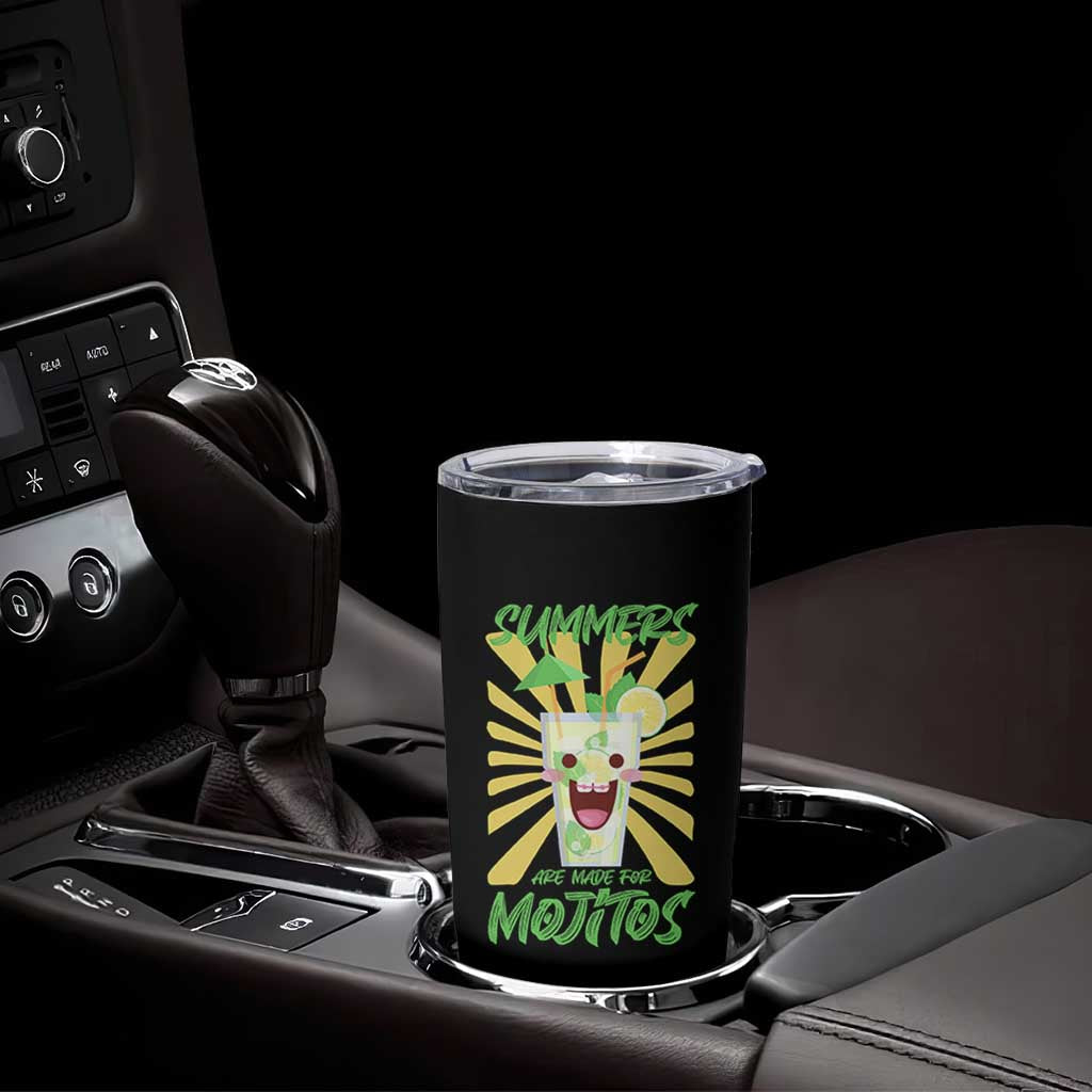 Summers Are Made For Mojitos Tumbler Cup Funny Vacation Cocktail