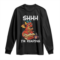 Shhh I Am Reading Long Sleeve Shirt Funny Dragon Reading Book - Wonder Print Shop