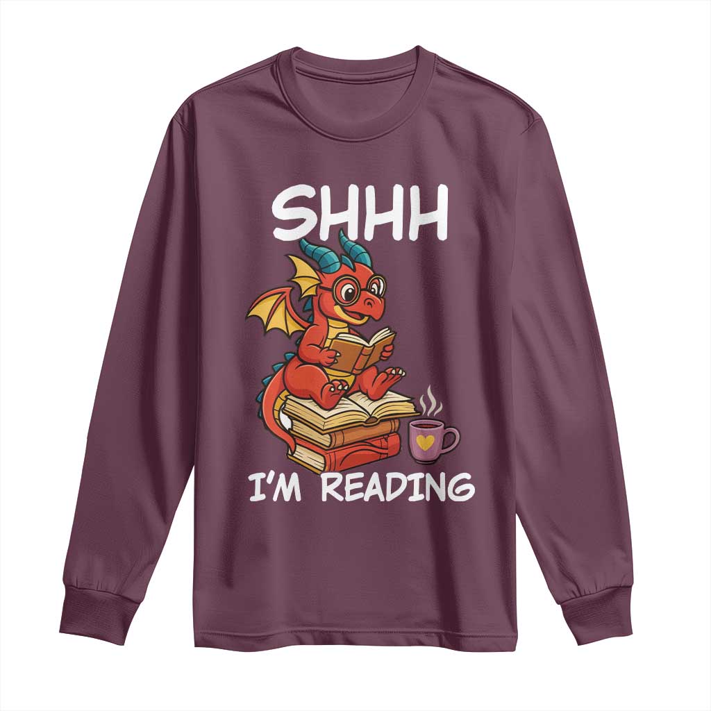 Shhh I Am Reading Long Sleeve Shirt Funny Dragon Reading Book - Wonder Print Shop