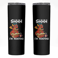 Shhh I Am Reading Skinny Tumbler Funny Dragon Reading Book
