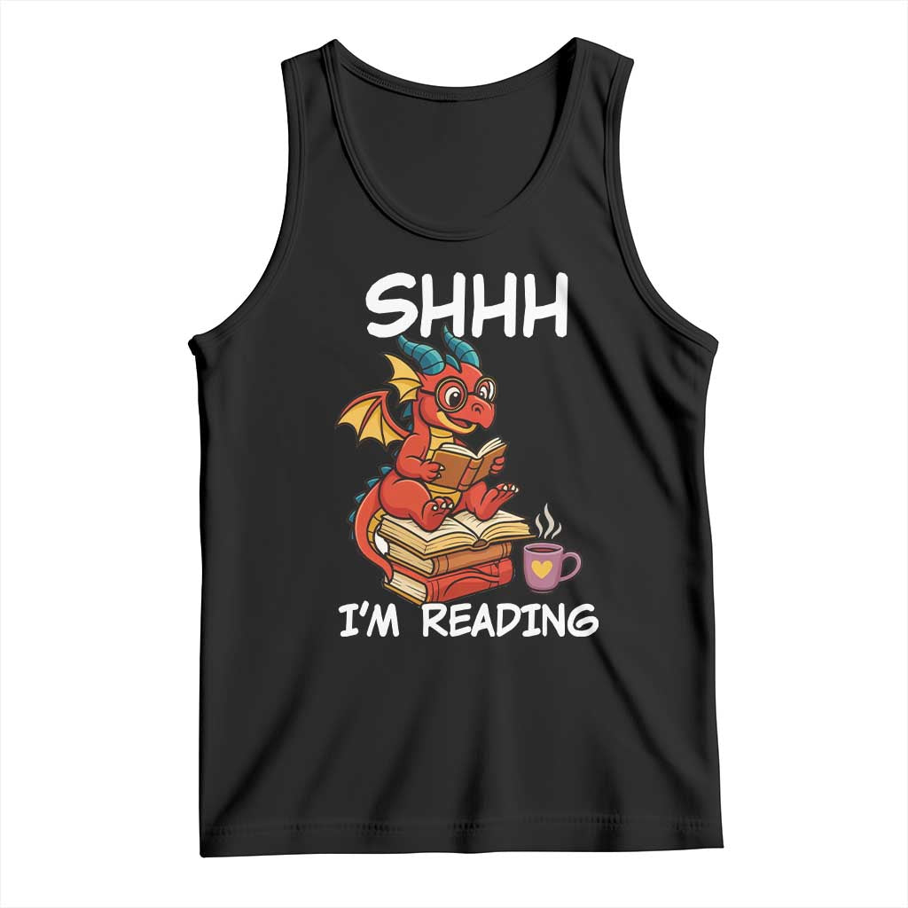 Shhh I Am Reading Tank Top Funny Dragon Reading Book - Wonder Print Shop