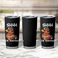 Shhh I Am Reading Tumbler Cup Funny Dragon Reading Book