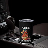 Shhh I Am Reading Tumbler Cup Funny Dragon Reading Book
