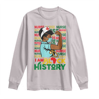 Nurse African American Long Sleeve Shirt I Am Black History Strong Feminism - Wonder Print Shop
