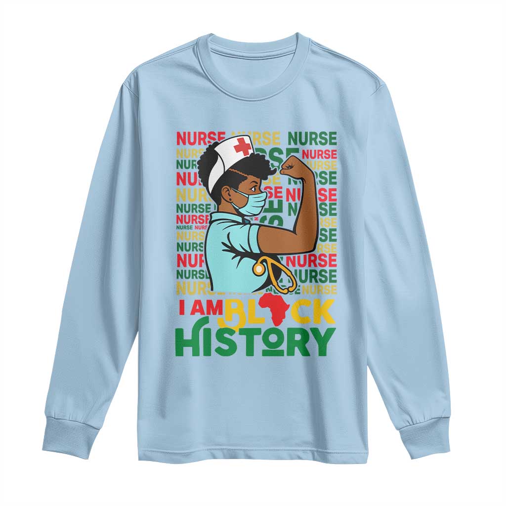 Nurse African American Long Sleeve Shirt I Am Black History Strong Feminism - Wonder Print Shop