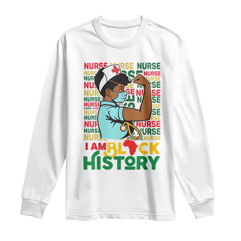 Nurse African American Long Sleeve Shirt I Am Black History Strong Feminism - Wonder Print Shop
