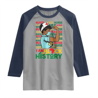Nurse African American Raglan Shirt I Am Black History Strong Feminism - Wonder Print Shop