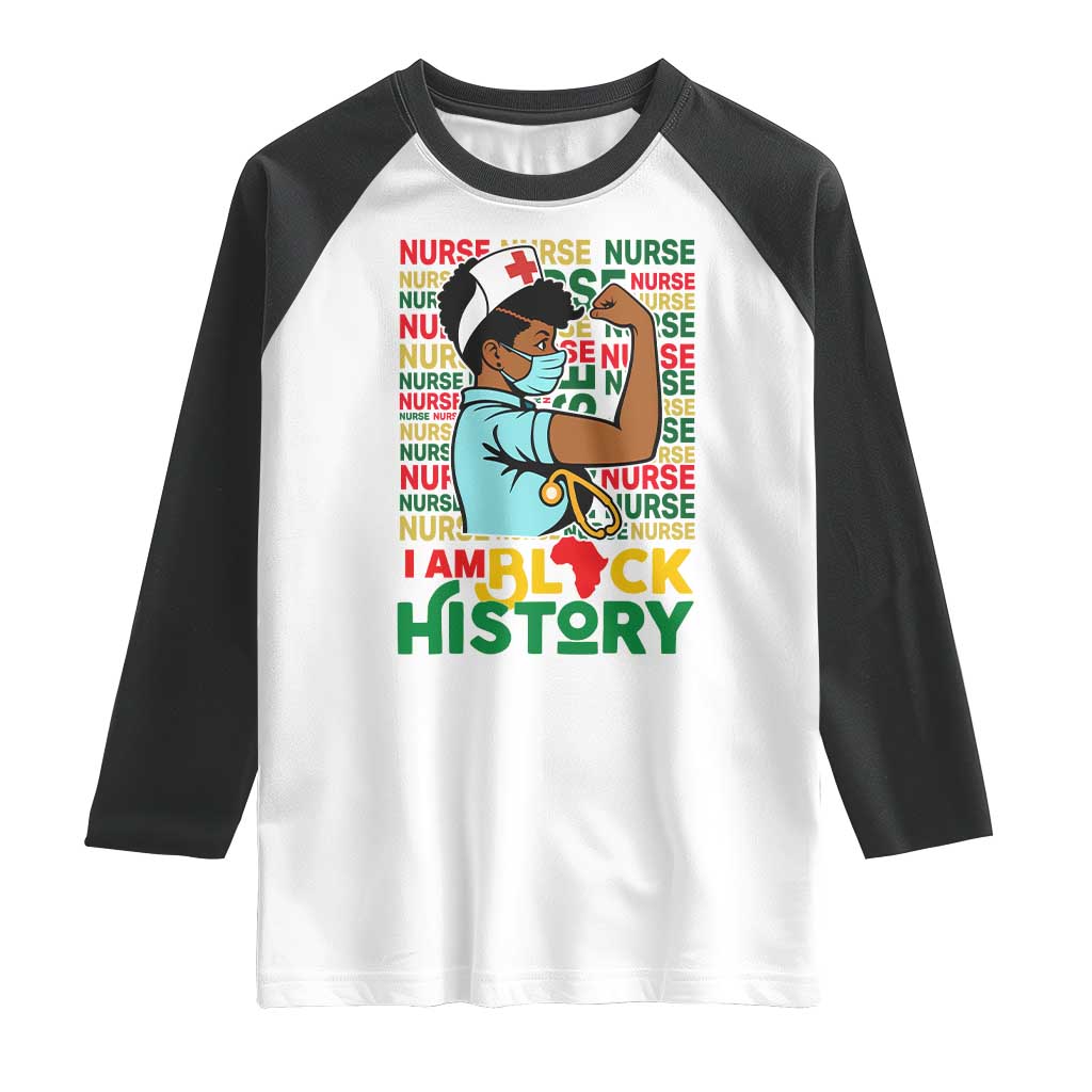 Nurse African American Raglan Shirt I Am Black History Strong Feminism - Wonder Print Shop