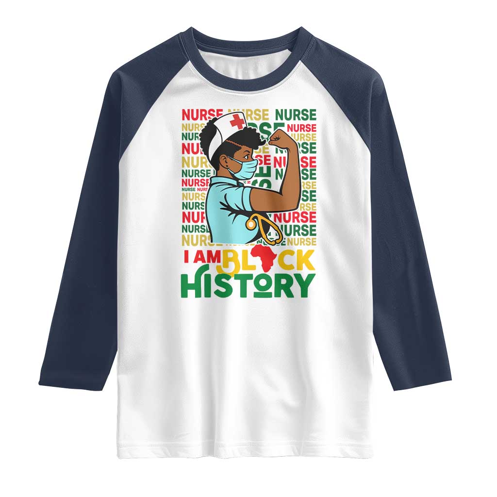 Nurse African American Raglan Shirt I Am Black History Strong Feminism - Wonder Print Shop