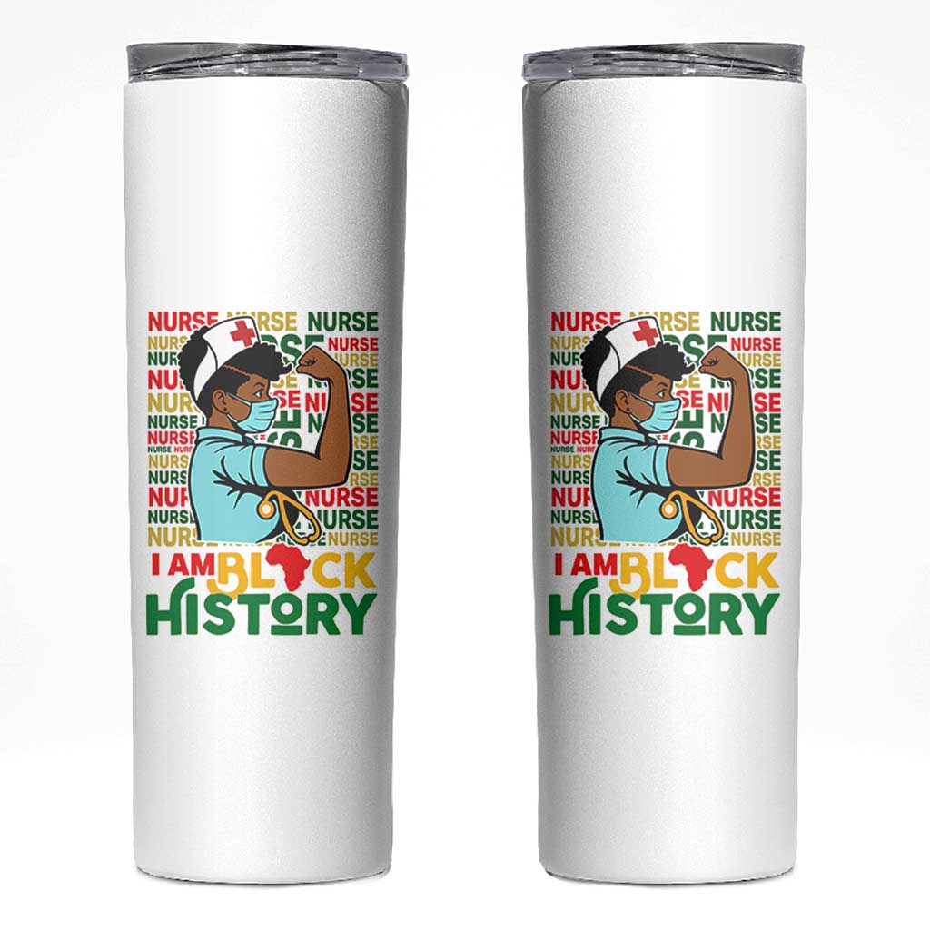 Nurse African American Skinny Tumbler I Am Black History Strong Feminism