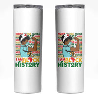 Nurse African American Skinny Tumbler I Am Black History Strong Feminism