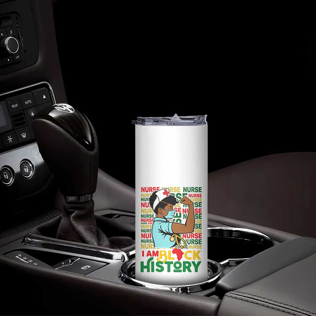 Nurse African American Skinny Tumbler I Am Black History Strong Feminism