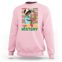 Nurse African American Sweatshirt I Am Black History Strong Feminism - Wonder Print Shop