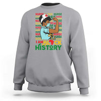 Nurse African American Sweatshirt I Am Black History Strong Feminism - Wonder Print Shop