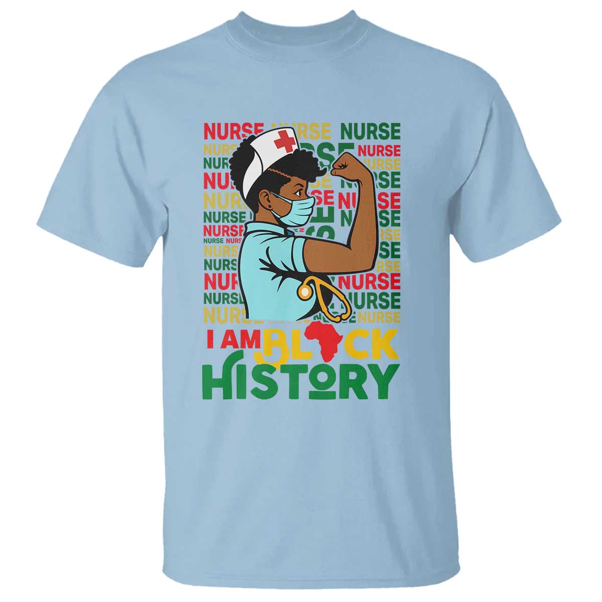 Nurse African American T Shirt I Am Black History Strong Feminism - Wonder Print Shop