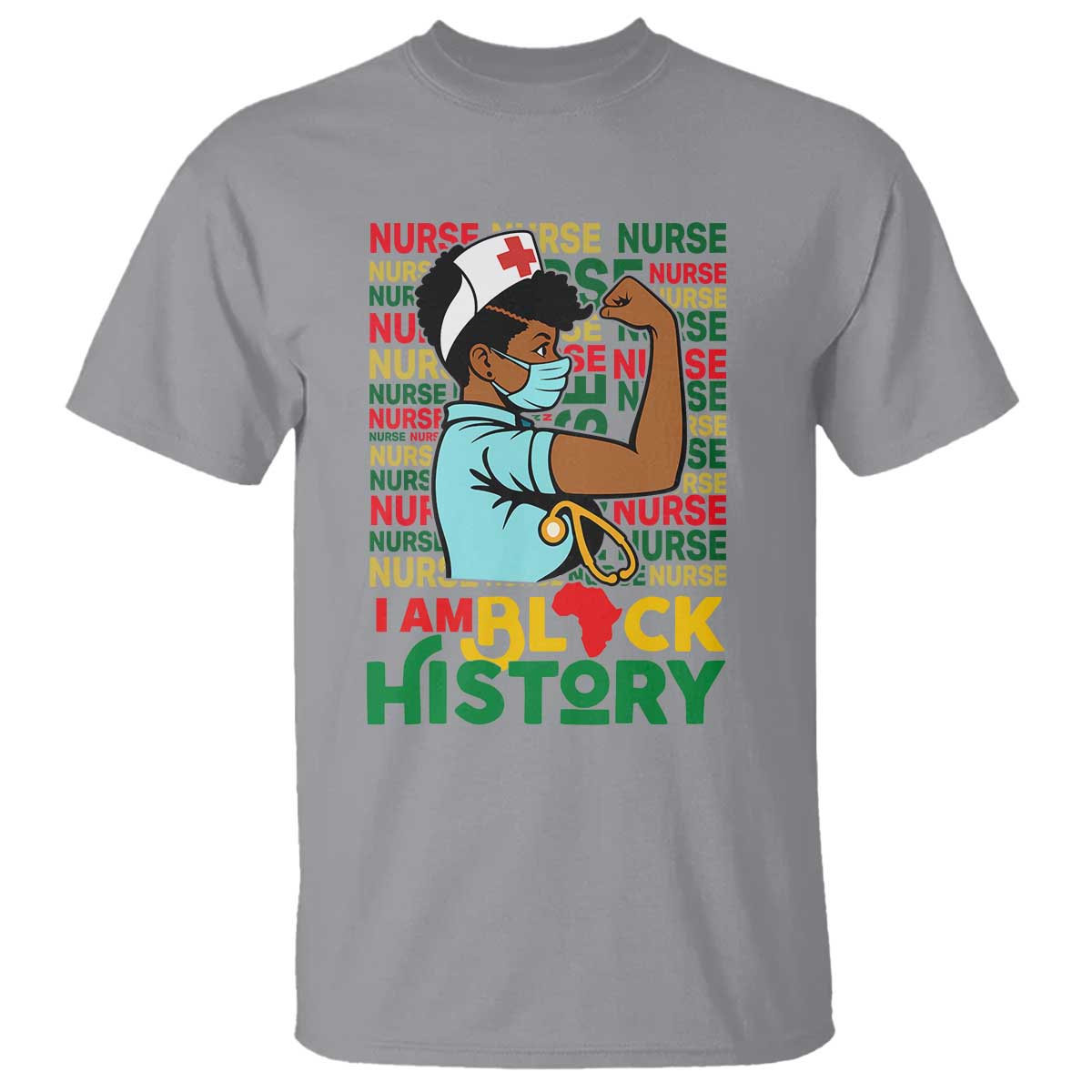 Nurse African American T Shirt I Am Black History Strong Feminism - Wonder Print Shop