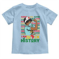 Nurse African American Toddler T Shirt I Am Black History Strong Feminism - Wonder Print Shop