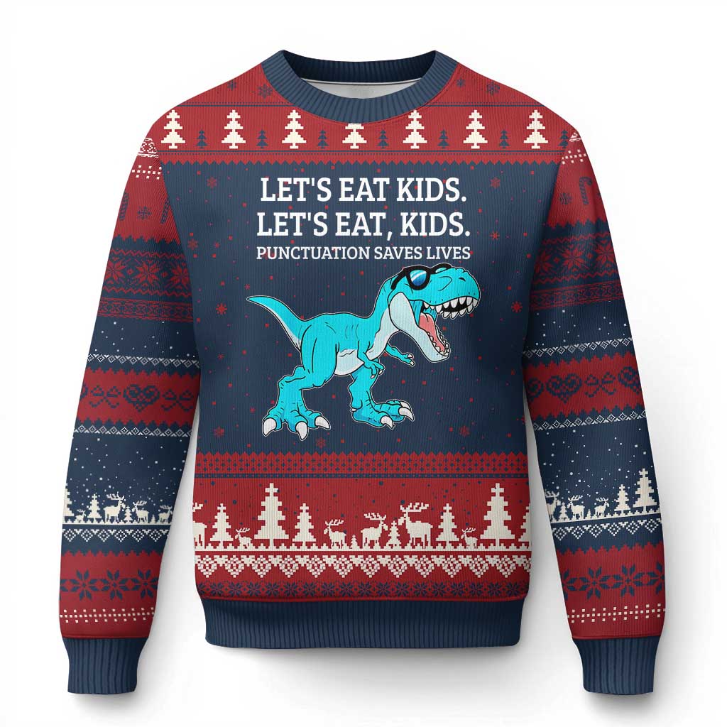 Lets Eat Kids Punctuation Saves Lives Ugly Christmas Sweater Dinosaur Funny Grammar - Wonder Print Shop