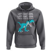 Lets Eat Kids Punctuation Saves Lives Hoodie Dinosaur Funny Grammar - Wonder Print Shop