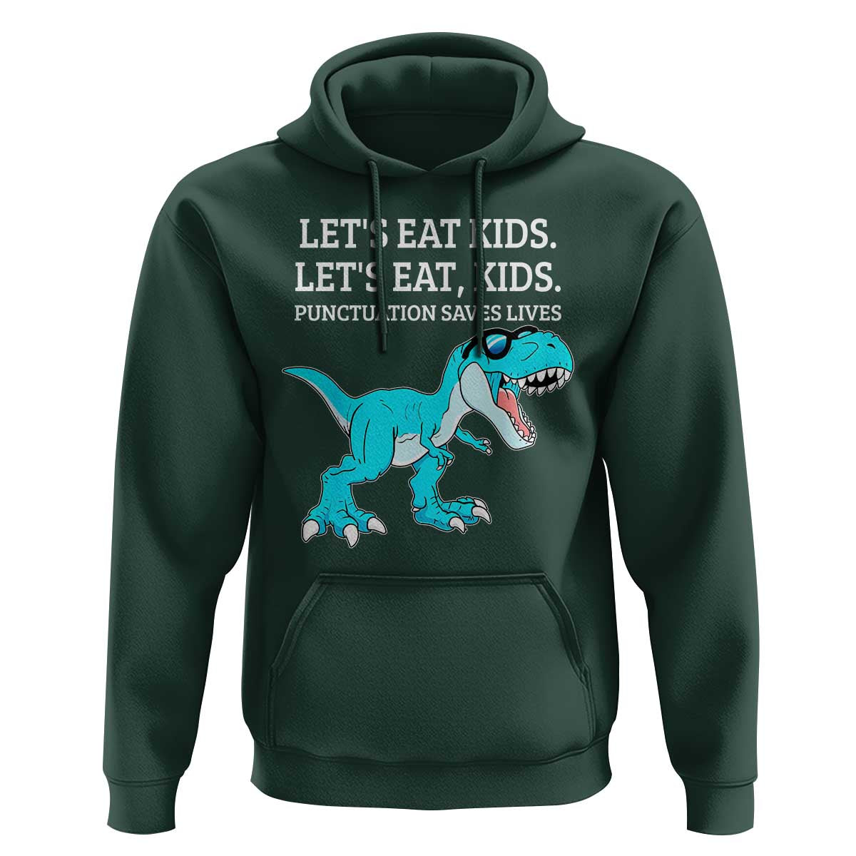 Lets Eat Kids Punctuation Saves Lives Hoodie Dinosaur Funny Grammar - Wonder Print Shop
