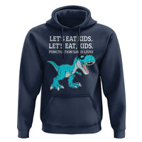 Lets Eat Kids Punctuation Saves Lives Hoodie Dinosaur Funny Grammar - Wonder Print Shop