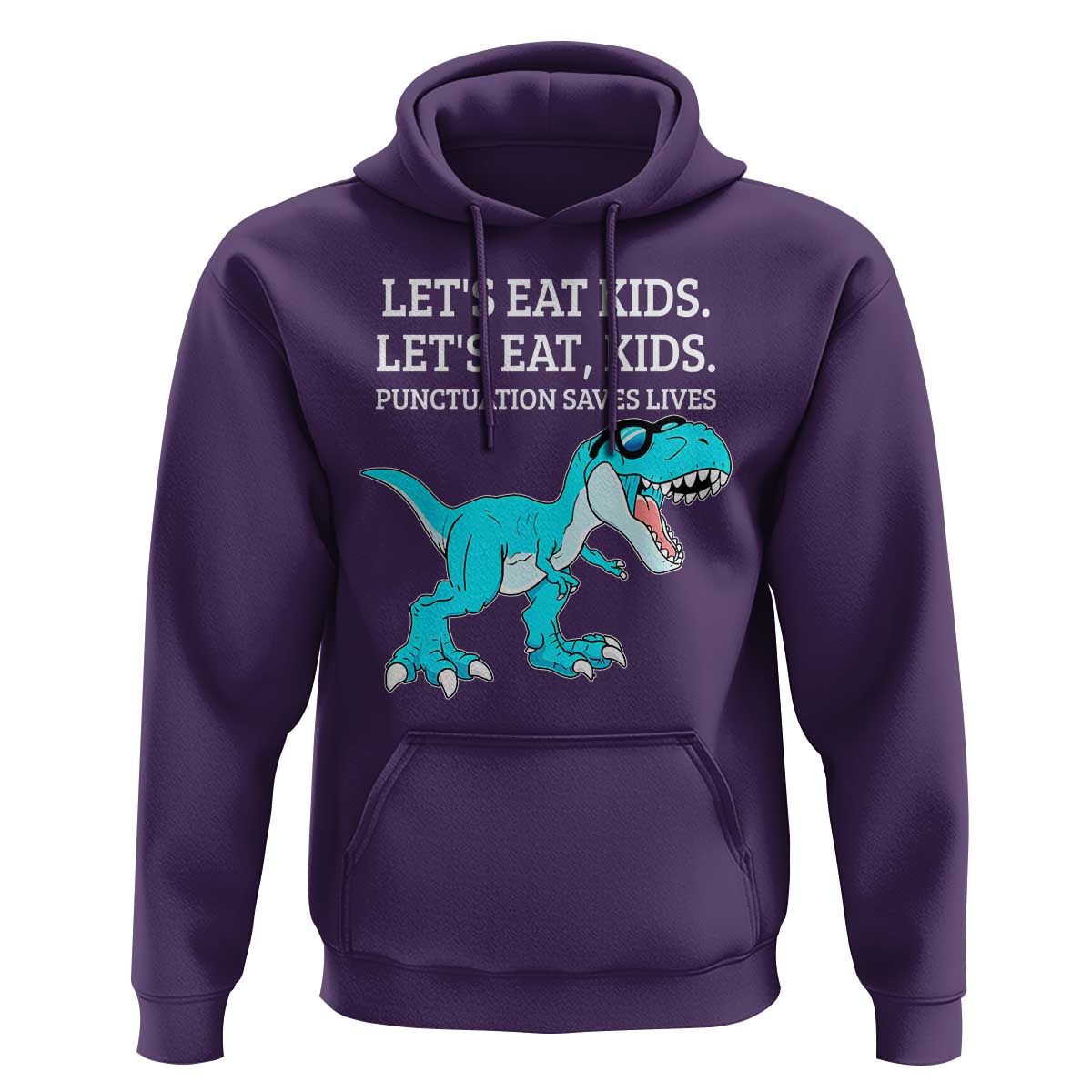 Lets Eat Kids Punctuation Saves Lives Hoodie Dinosaur Funny Grammar - Wonder Print Shop