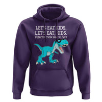 Lets Eat Kids Punctuation Saves Lives Hoodie Dinosaur Funny Grammar - Wonder Print Shop