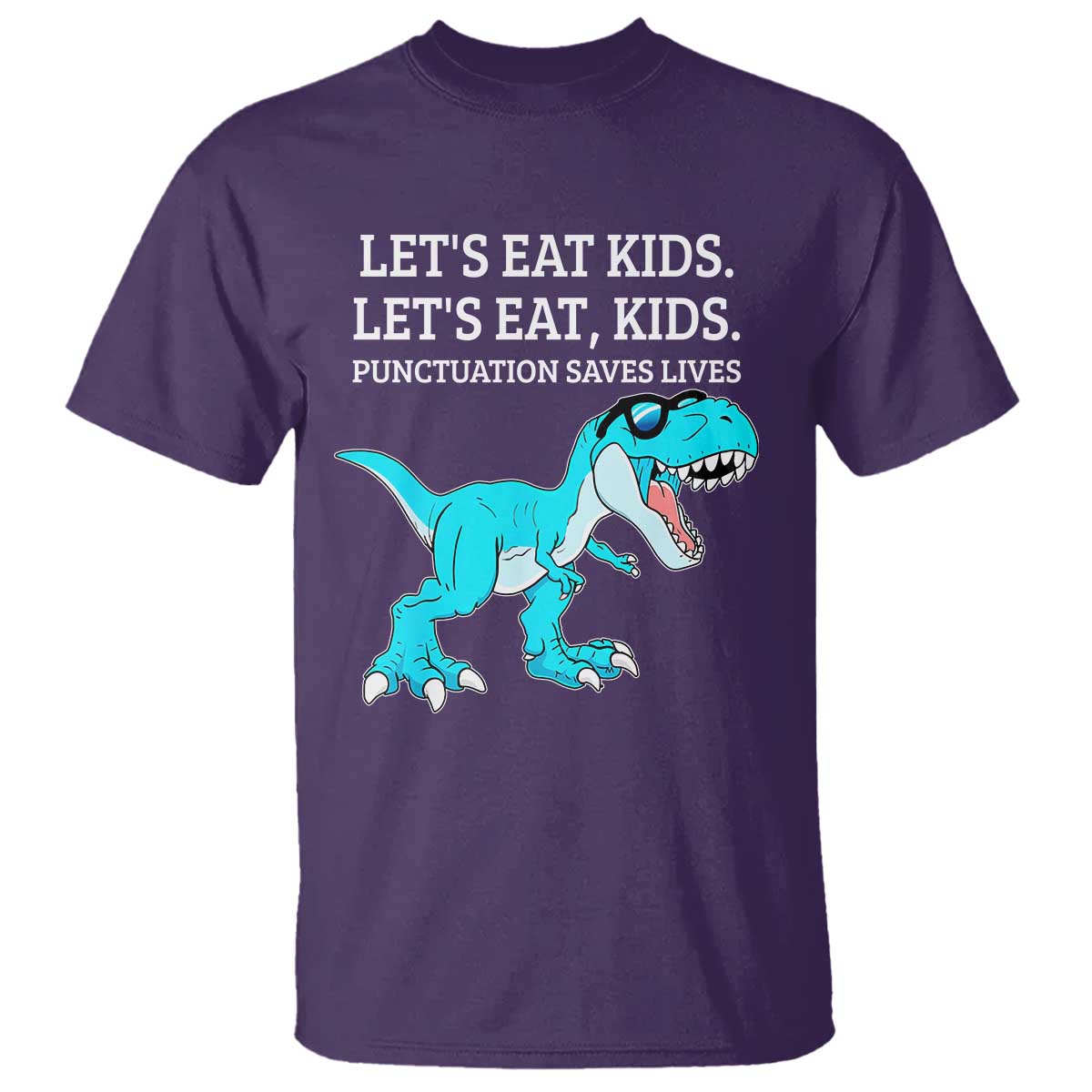Lets Eat Kids Punctuation Saves Lives T Shirt Dinosaur Funny Grammar - Wonder Print Shop