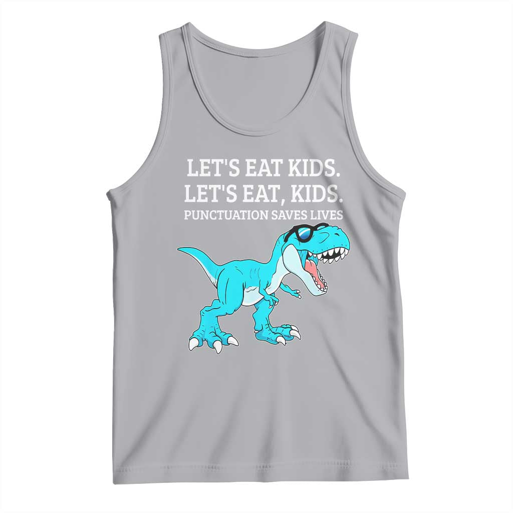 Lets Eat Kids Punctuation Saves Lives Tank Top Dinosaur Funny Grammar - Wonder Print Shop