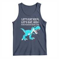 Lets Eat Kids Punctuation Saves Lives Tank Top Dinosaur Funny Grammar - Wonder Print Shop