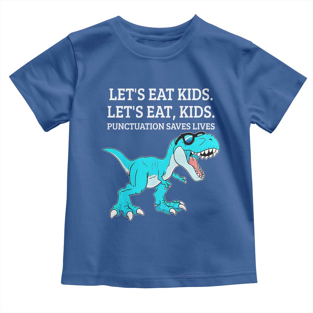 Lets Eat Kids Punctuation Saves Lives Toddler T Shirt Dinosaur Funny Grammar - Wonder Print Shop