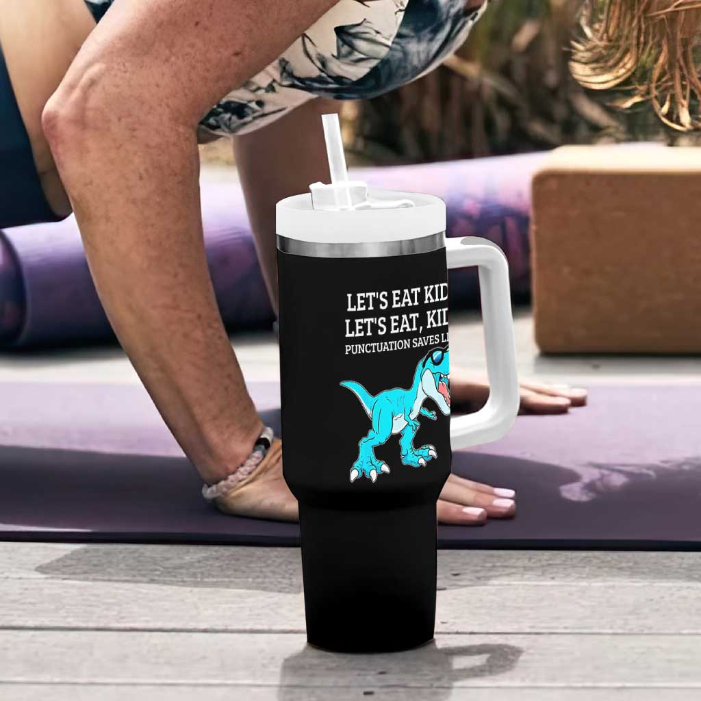 Lets Eat Kids Punctuation Saves Lives Tumbler With Handle Dinosaur Funny Grammar