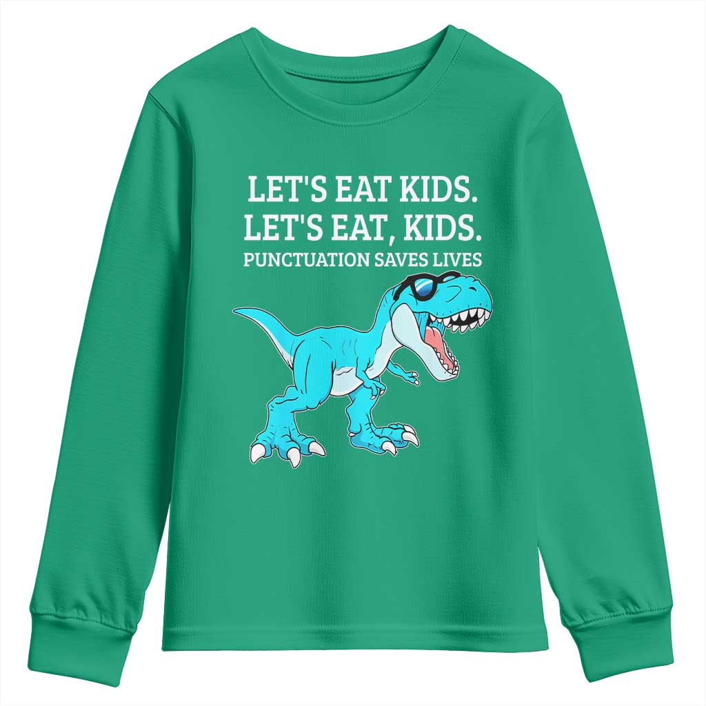 Lets Eat Kids Punctuation Saves Lives Youth Sweatshirt Dinosaur Funny Grammar - Wonder Print Shop