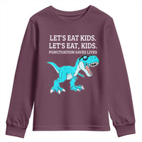 Lets Eat Kids Punctuation Saves Lives Youth Sweatshirt Dinosaur Funny Grammar - Wonder Print Shop