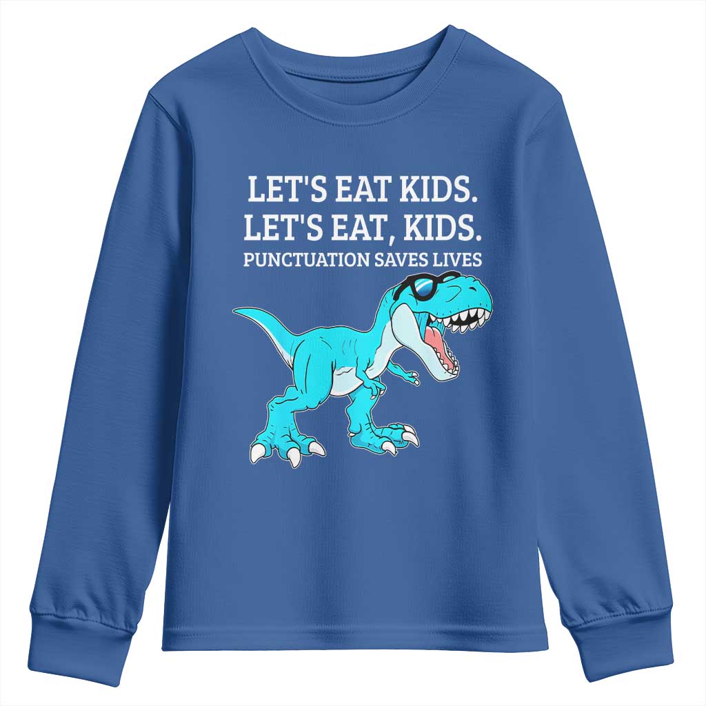 Lets Eat Kids Punctuation Saves Lives Youth Sweatshirt Dinosaur Funny Grammar - Wonder Print Shop