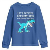 Lets Eat Kids Punctuation Saves Lives Youth Sweatshirt Dinosaur Funny Grammar - Wonder Print Shop