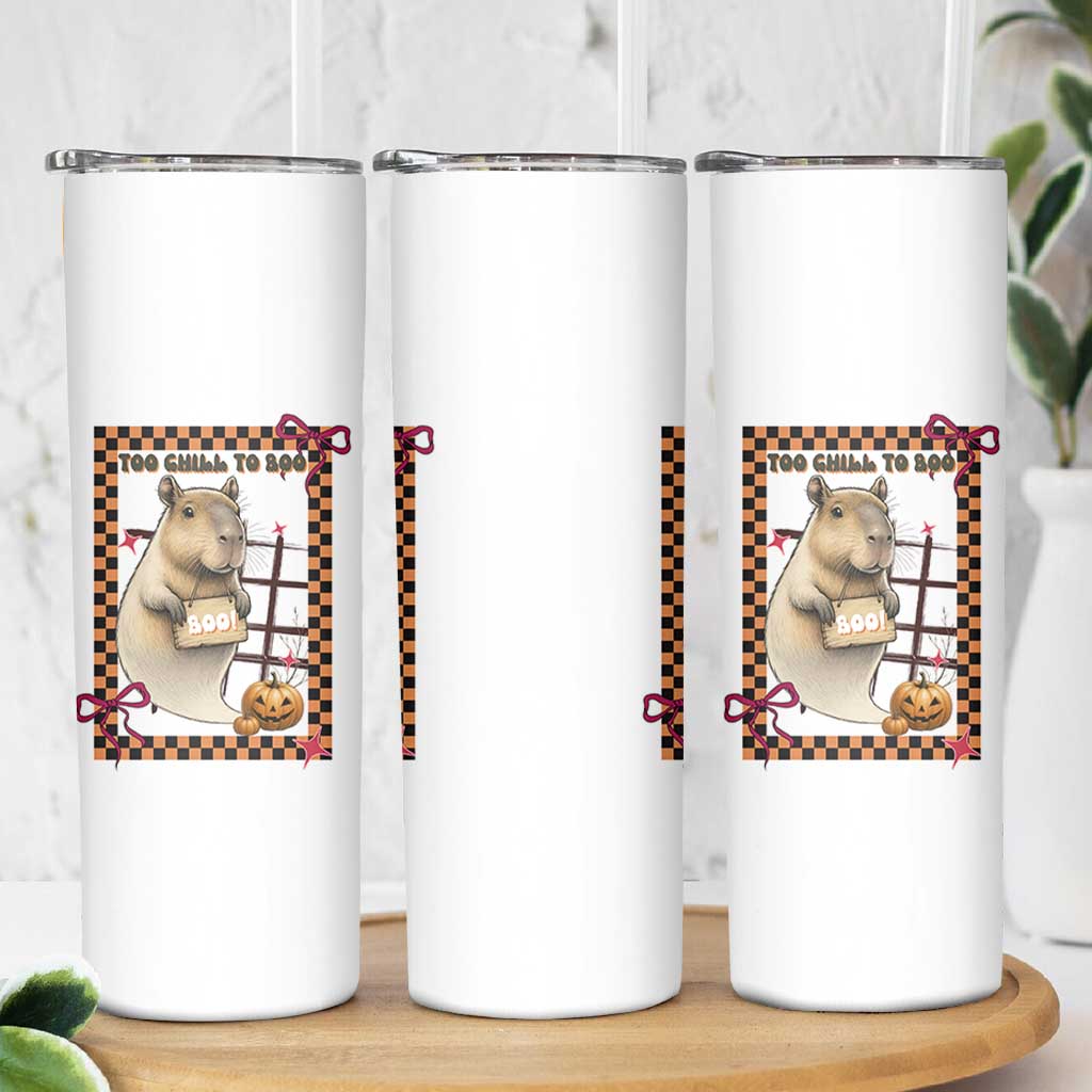 Halloween Capybara Skinny Tumbler Funny Too Chill To Boo