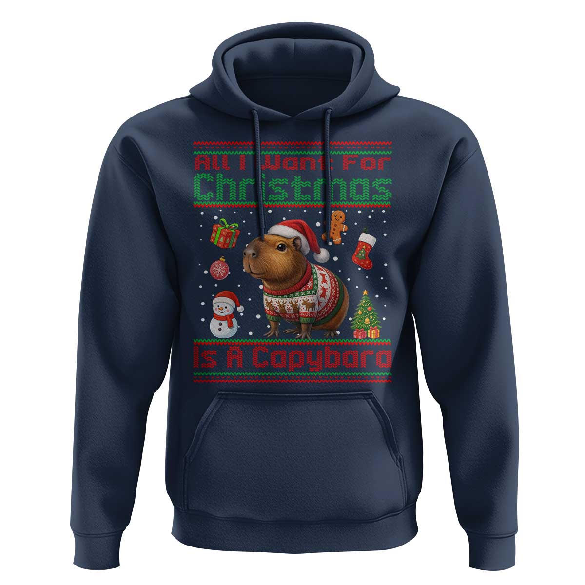 Funny Xmas Hoodie All I Want For Christmas Is A Capybara - Wonder Print Shop