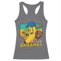 Lets Go Bananas Racerback Tank Top Funny Banana Baseball Fruit Sports Gift - Wonder Print Shop