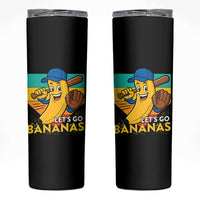 Lets Go Bananas Skinny Tumbler Funny Banana Baseball Fruit Sports Gift
