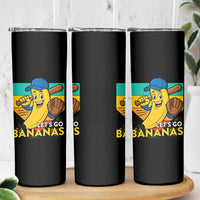 Lets Go Bananas Skinny Tumbler Funny Banana Baseball Fruit Sports Gift
