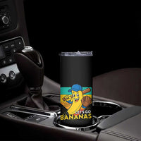 Lets Go Bananas Skinny Tumbler Funny Banana Baseball Fruit Sports Gift