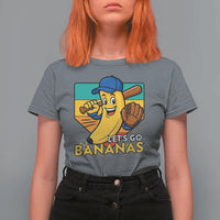 Lets Go Bananas T Shirt For Women Funny Banana Baseball Fruit Sports Gift - Wonder Print Shop