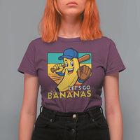 Lets Go Bananas T Shirt For Women Funny Banana Baseball Fruit Sports Gift - Wonder Print Shop